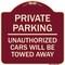 Signmission Private Parking Unauthorized Cars Will Towed Away Heavy-Gauge Alum Sign, 18" x 18", BU-1818-23260 A-DES-BU-1818-23260 - alternate 1